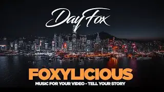 Foxylicious - Uplifting Carefree Travel VLOG Music - Background Music for Video Projects