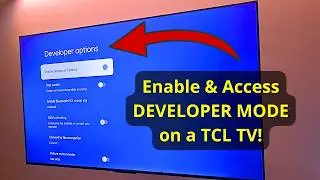 How to Enable Developer Mode & Access Developer Settings on TCL Smart TV (Google TV/Android TV)