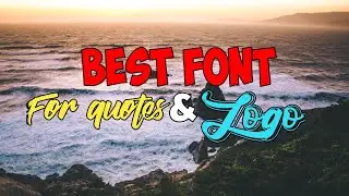 KUMPULAN FONT TERBAIK UNTUK QUOTES DAN LOGO