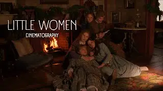 Little Women | Cinematography