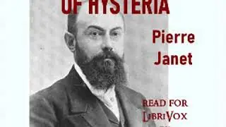 The Major Symptoms of Hysteria by Pierre JANET read by Peter Tucker Part 2/2 | Full Audio Book