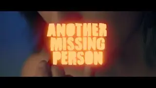 Another Missing Person - 2018 Eugene Film Society 72 Hour Horror Film Festival Winner