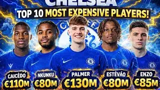 🚨Chelsea&rsquo;s Transfer news Top 10 Most Expensive Players 💰 | Worth Over &euro;1 billion Combined!