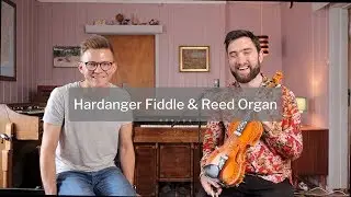 Vlog #4 - Hardanger Fiddle & Reed Organ (feat. Jon Brodal)