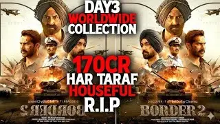 Border 2 Day 3 Worldwide Total BoxOffice Collection | Border 2 India Collection| #Border2| LB REVIEW