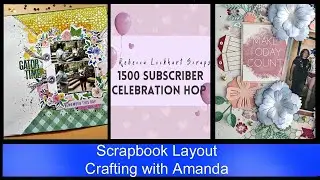 Rebecca's 1500 Subscribers Hop | CTMH You are Enough Papers | Scrapbook Layout