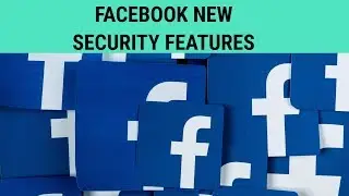 FACEBOOK NEW SECURITY FEATURES 2019 #Latest