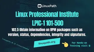 LPIC-1 101-500 Full Course - 102.5 Obtain information on RPM packages such as version and status.