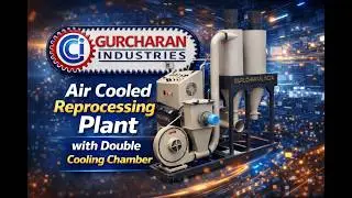 AIR COOLED REPROCESSING PLANT WITH DIE FACE CUTTER
