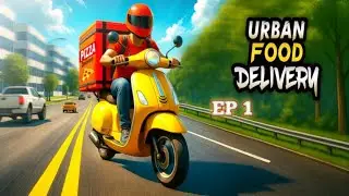 Urban Food Delivery Simulator | EP 1 &ndash; Fastest Pizza Delivery in City 🍕🚦