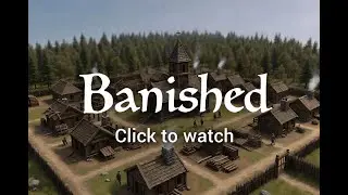 #3 BANISHED Я ХОТЕЛ ПИВА, А ПОЛУЧИЛ ПОМИНКИ