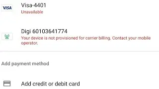 Payment bug fix [ Your device is not provisioned for carrier billing. Contact your mobile operator ]