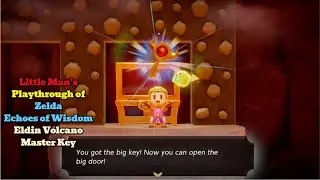 Playthrough of Zelda Echoes of Wisdom Eldin Volcano Master Key #zeldaechoesofwisdom