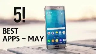 Top 5 Android Apps - May 2017