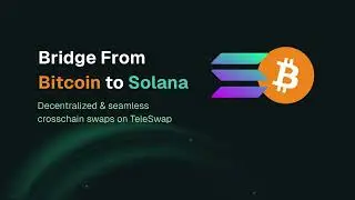 Bitcoin to Solana Bridge: Fast, Trustless Crosschain Swaps