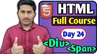 Div and Span tag In HTML 5 Tutorial In Hindi | Div and Span use in Html