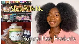 Let's Go Natural Hair Products Shopping On a Budget | Affordable Hair Products in 2024