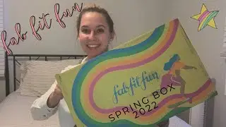 Spring 2022 | Fab Fit Fun Unboxing & Mystery Box