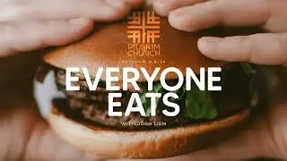 🍔 EVERYONE EATS with Joshua Liem