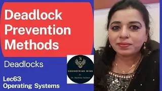Lec76:Deadlock Prevention | Deadlocks | Operating Systems