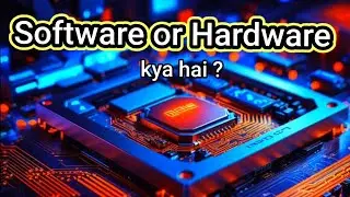 Hardware and Software explanation in detail || 