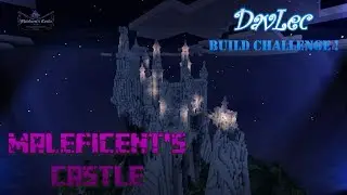 Build Challenge: Maleficent's Castle, le ch&acirc;teau de Mal&eacute;fique.