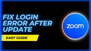 How to Fix Zoom Login Problem After Update