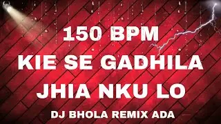 KIE SE GADHILA JHIA NKU LO ODIA LOVE SONG EDM TRANCE 150 BEMIX REMIX BY DJ BHOLA REMIX ADA 