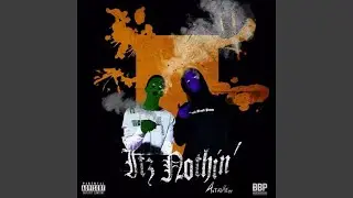 Itz Nothin' (feat. Trizz)