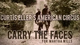 Curtis Eller's American Circus - Carry the Faces (Official Music Video)