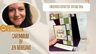 Creatively Connected with CardNMum January 2026￼