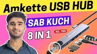 Amkette 8 IN 1 Dock USB Hub Unboxing & Review 🔥 | Ethernet, HDMI, SD Card Reader, Type C USB HUB 🔥