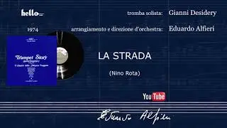 Nino Rota: &laquo;LA STRADA&raquo; | Tromba: Gianni Desidery - Arr. e dir.: Eduardo Alfieri - 1974
