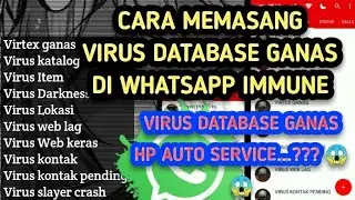 CARA PASANG DATABASE DI WHATSAPP, VIRUS DARKNESS, VIRTEX GANAS, SLAYER