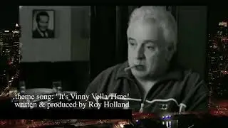 It's Vinny Vella Time! Words and Music by Roy Holland Pepperbelle Music Ⓒ2014