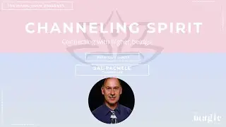 Channeling Spirit with Sal Rachele