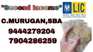 Second Income💸 Vid #2| Well Explained by C.MURUGAN,SBA,LIC.