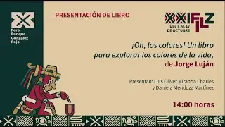 Presentación del libro: ¡Oh, los colores! de Jorge Luján