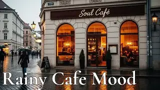 Rainy Cafe Mood 🌧️ Cozy Indie Pop & Lo-Fi Soul Music for Relaxing Nights