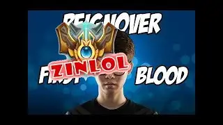 [ZinLOL]Reignover Montage | First Blood King