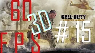 Call of Duty: Advanced Warfare Campaign Walkthrough #15 (60 FPS in 3D)