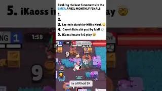 Ranking the 5 best moments in the EMEA April Monthly Finals #brawlstars #bsc #esports #brawlesports