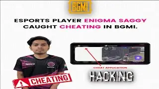 Enigma Saggy caught Cheating in BGMI. Hacks Explained