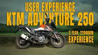 KTM Adventure 250 User Review | User Experience Adv 250