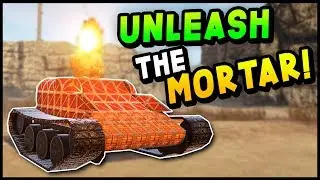 Steamcraft - UNLEASH THE MORTAR TANK! Tier 4 (Steamcraft Gameplay)