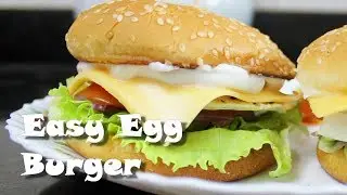 Easy Egg Burger | Kids Special | Healthy Home made Burger