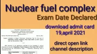 NFC Exam Date 2021 || NFC Exam Date Declared 2021 || Nuclear Fuel Complex Exam Date 2021.Dutt gautam