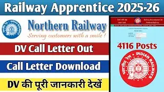Northern Railway Apprentice DV Call Letter Out 2026, RRC NR Apprentice DV Call Letter Download 2026