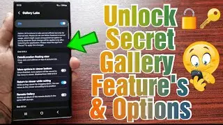 How to Unlock Hidden Secret Gallery Feature's Settings & Options On All Samsung Galaxy Phones