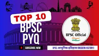 BPSC Modern History Previous Year Questions | Detailed Solutions | Top 10 MCQs | Ready 4 exam